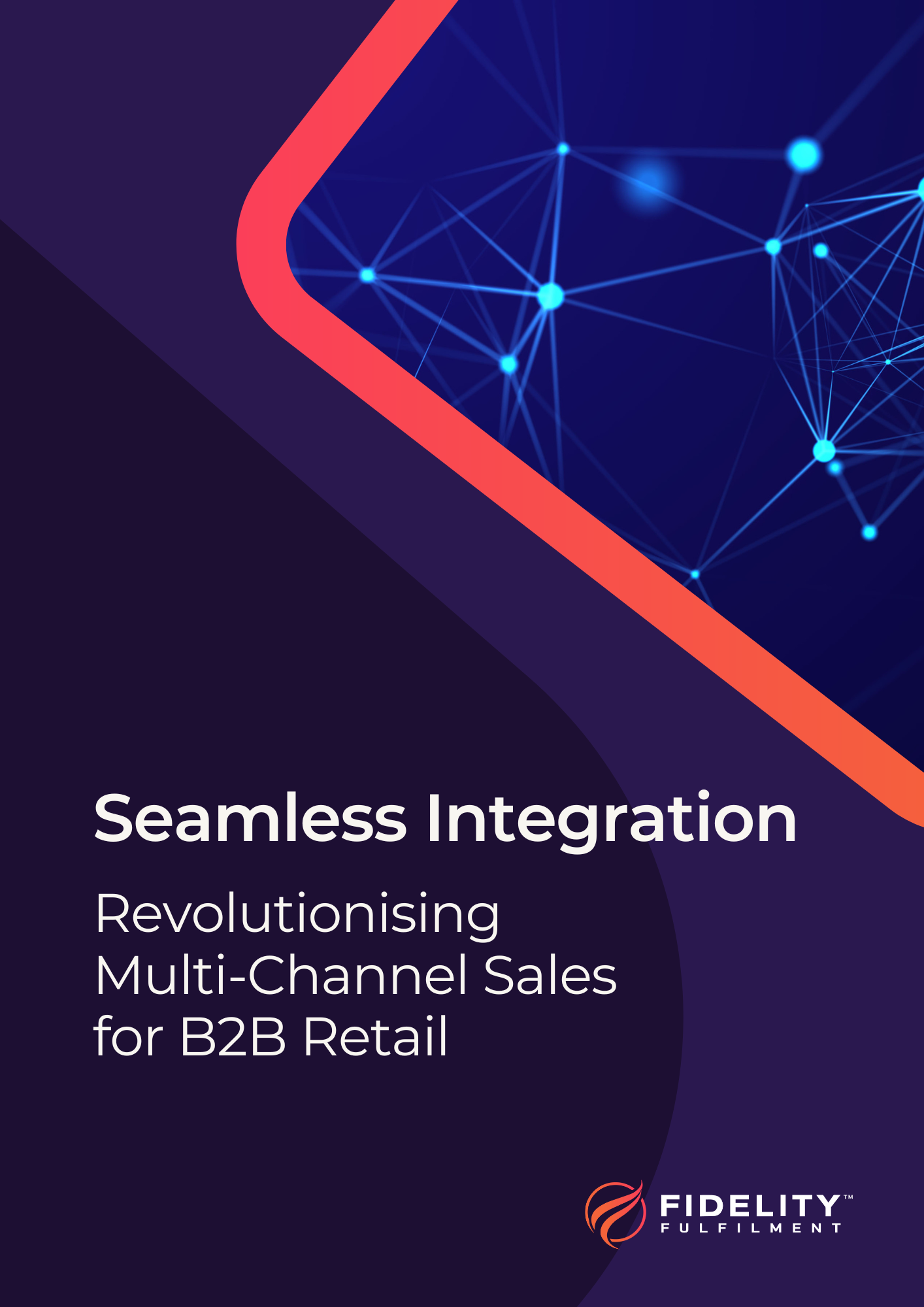 Seamless Integration Revolutionising Multi-Channel Sales for B2B Retail Seamless Integration Revolutionising Multi-Channel Sales for B2B Retail